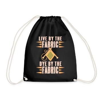 Live by the Fabric Dye by the Fabric Funny Sewing - Drawstring Bag - black - Front