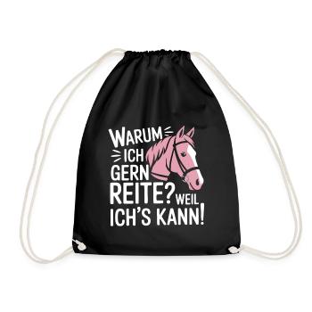 Reiterin Reiten Sprüche Warum ich reite - Turnbeutel - Schwarz - Vorne