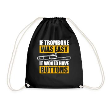 If trombone was easy Posaunenspieler Posaunist - Turnbeutel - Schwarz - Vorne