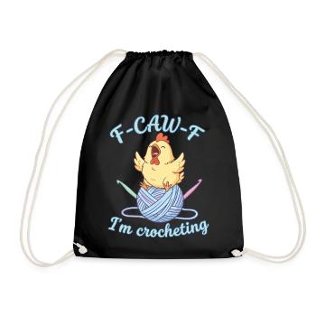 Funny Crochet Lover F CAW F Im Crocheting - Drawstring Bag - black - Front