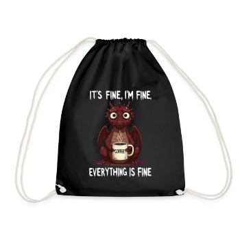 Its Fine In Fine Coffee Dragon Humor - Drawstring Bag - black - Front