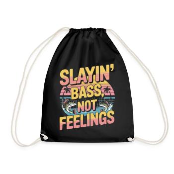 Slayin Bass Not Feelings Fishing Perch - Drawstring Bag - black - Front