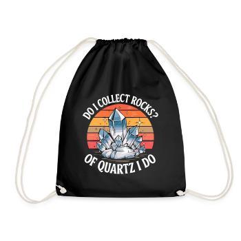 Do I Collect Rocks Of Quartz I Do Lustiger Quartz - Drawstring Bag - black - Front