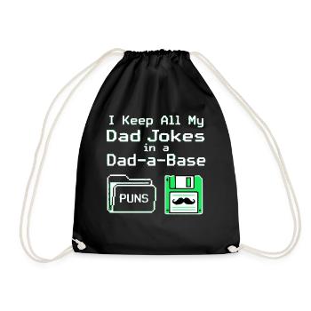 I Keep All My Dad Jokes In A Dad A Base - Drawstring Bag - black - Front