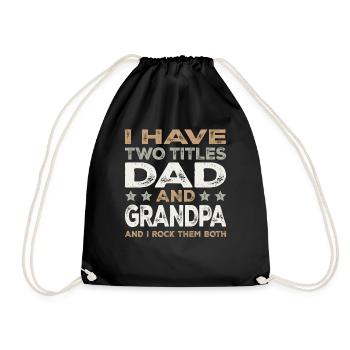 Dad and Grandpa I Rock Them Both Proud Family  - Drawstring Bag - black - Front
