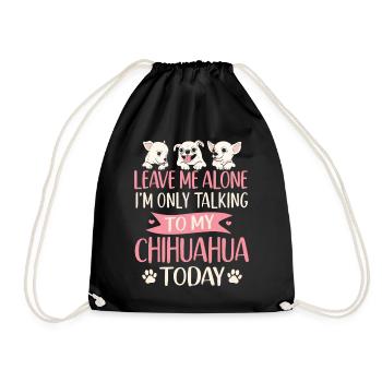 Chihuahua Chihuahueño Leave Me - Turnbeutel - Schwarz - Vorne
