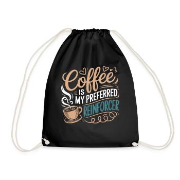 Coffee as the preferred Reinforcer - Drawstring Bag - black - Front