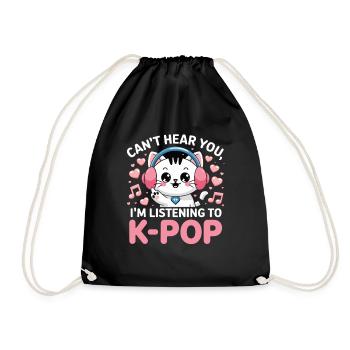 Cant Hear You In Listening To K Pop Cat With - Drawstring Bag - black - Front