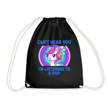 Cant Hear You Im Listening To K-Pop Unicorn Kpop - Drawstring Bag - black - Front