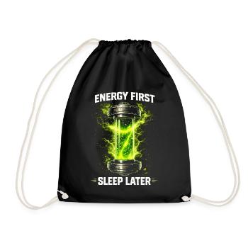 Energy Drink Energy First Sleep Later - Drawstring Bag - black - Front