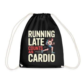 Running Late Counts As Cardio Humor Design - Drawstring Bag - black - Front