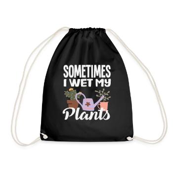 Plant Lovers Wet My Plants Flower Gardener - Drawstring Bag - black - Front