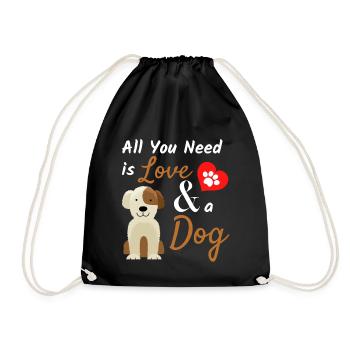 All You Need Is Love And A Dog Cute Pet Quote - Drawstring Bag - black - Front
