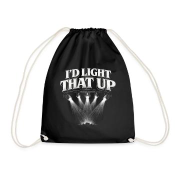 Lighting technician I'd Light That Up - Drawstring Bag - black - Front