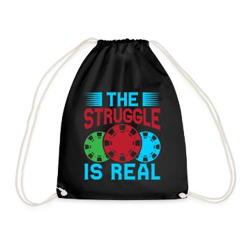 Gambling Fan The Struggle Is Real Casino - Drawstring Bag - black - Front
