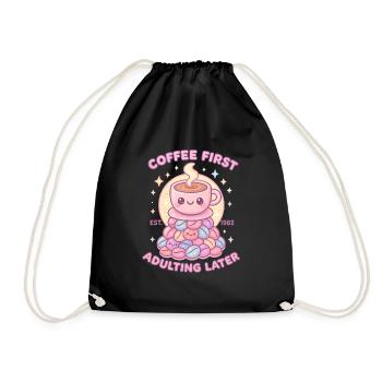 Coffee First Adulting Later – Kawaii Kaffee - Turnbeutel - Schwarz - Vorne