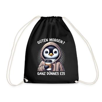 Guten Morgen Ganz Dünnes Eis Pinguin Schlafmützen - Drawstring Bag - black - Front