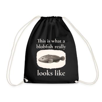 Blobfish Really Looks Like – Aufklärungsdesign - Turnbeutel - Schwarz - Vorne