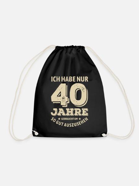 40 Jahre - gut aussehen | Geburtstag Geschenk - Turnbeutel - Schwarz