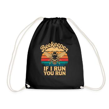 Beekeeper If I Run You Run Funny Beekeeper Saying - Drawstring Bag - black - Front