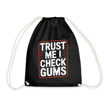 Periodontist Trust Me I Check Gums Periodontology - Drawstring Bag - black - Front