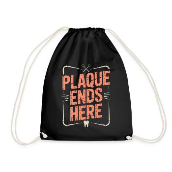 Periodontist Plaque Ends Here Dental Heath Care - Turnbeutel - Schwarz - Vorne