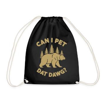 Can I Pet Dat Dawg, Wandern, Wanderung - Turnbeutel - Schwarz - Vorne