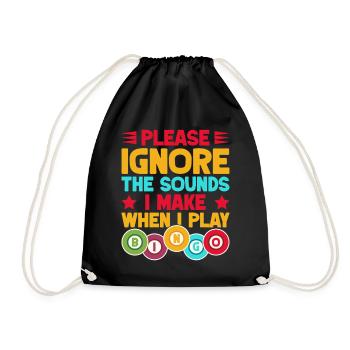 Bingo Game Please Ignore The Sounds When I Play - Turnbeutel - Schwarz - Vorne