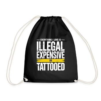 Everything I Love Is Tattooed Tätowiert Tattoo - Turnbeutel - Schwarz - Vorne