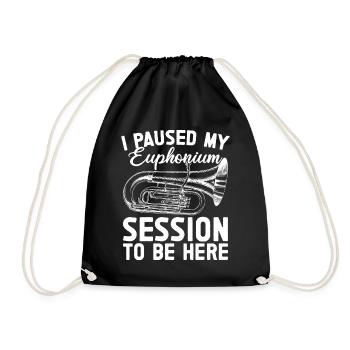 Bariton Player Paused My Session Be Here Euphonium - Turnbeutel - Schwarz - Vorne