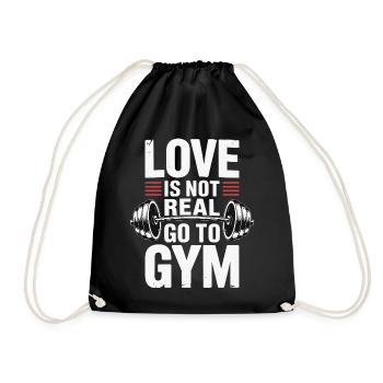 Liebe ist nicht real - ab ins Gym Design - Turnbeutel - Schwarz - Vorne