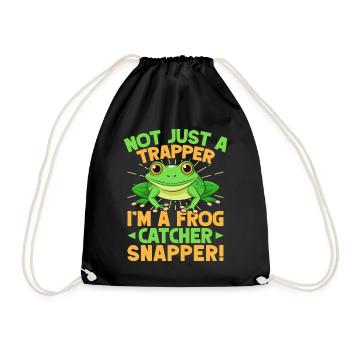 Frog Catcher Not Just A Trapper Frog Snapper Frog - Turnbeutel - Schwarz - Vorne