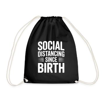 Social Distancing since Birth - Drawstring Bag - black - Front