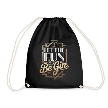Gin Let The Fun Be Gin & Tonic Liebhaber Party Gin - Turnbeutel - Schwarz - Vorne
