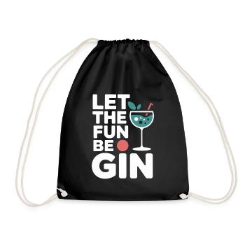 Gin Let The Fun Be Gin & Tonic Liebhaber Party Gin - Turnbeutel - Schwarz - Vorne