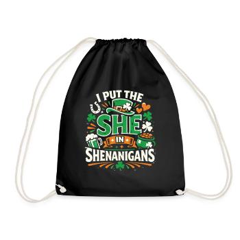 I put the She in Shenanigans | St. Patrick's Day - Turnbeutel - Schwarz - Vorne