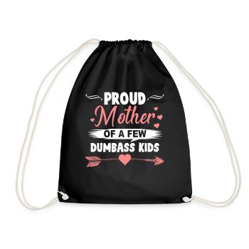 Stolze Mutter der dummen Kinder Lustiges Mama-Shirt - Turnbeutel - Schwarz - Vorne