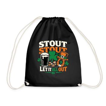 Stout, Stout, Let it all out | St Patrick's Day - Turnbeutel - Schwarz - Vorne