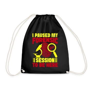 Forensic Science Major Paused My Forensic Be Here - Drawstring Bag - black - Front