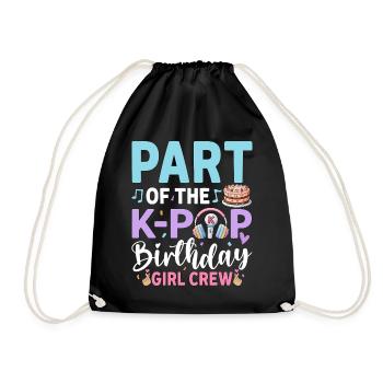 Part Of The K-Pop Birthday Girl Crew - Drawstring Bag - black - Front