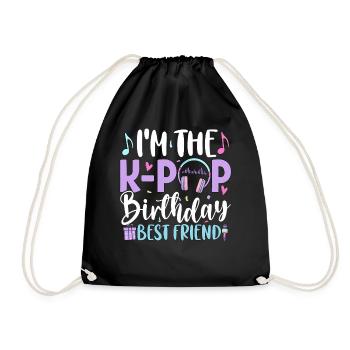 I'm The K Pop Birthday Best Friend - Drawstring Bag - black - Front