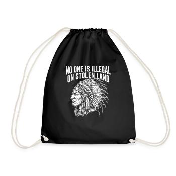 No one is illegal on stolen land - Drawstring Bag - black - Front