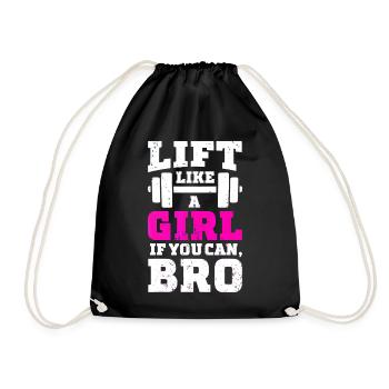 Lift Like a Girl if You Can Bro Fitness Gym - Turnbeutel - Schwarz - Vorne