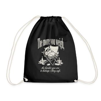 Harder To Kidnap Funny Raccoon The More You Weigh - Drawstring Bag - black - Front