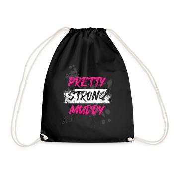 Pretty Strong Muddy Schlammlauf Mud Run Muddy Race - Drawstring Bag - black - Front