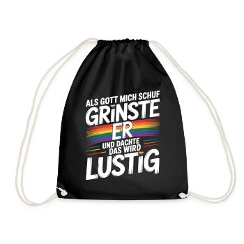 Als Gott mich schuf grinste er – Pride Humor - Turnbeutel - Schwarz - Vorne