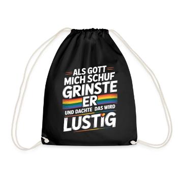 Als Gott mich schuf grinste er – Pride Humor - Turnbeutel - Schwarz - Vorne