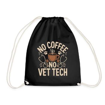 Vet Tech No Coffee No Animal Hospital Coffee Lover - Drawstring Bag - black - Front
