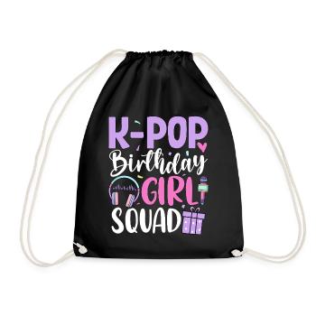 K Pop Birthday Girl Squad - Drawstring Bag - black - Front