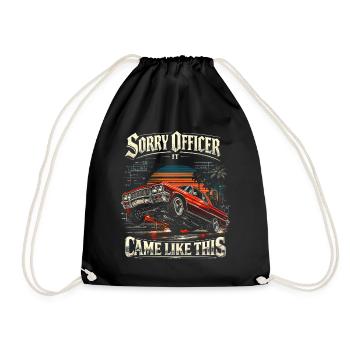 Lowrider Auto Sorry Officer It Came Like This - Turnbeutel - Schwarz - Vorne